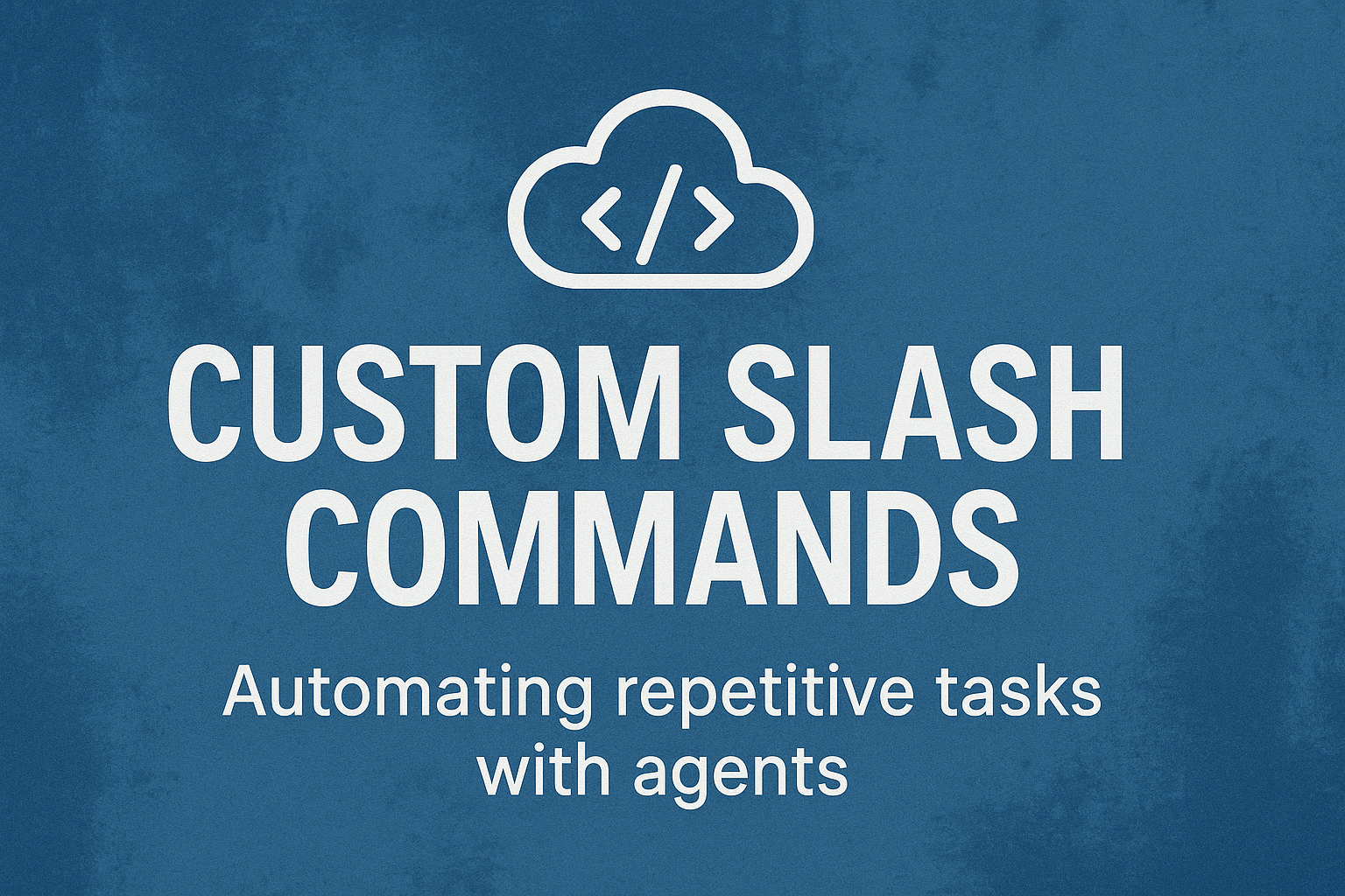 Custom Slash Commands, Part 2: From Convenience to 100% Repeatability